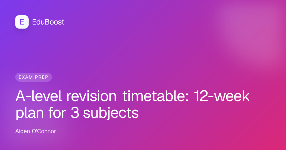 Student with A-level revision notes and planner on desk